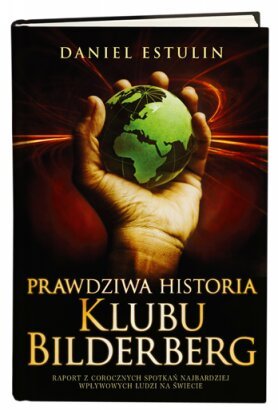 Prawdziwa historia Klubu Bilderberg